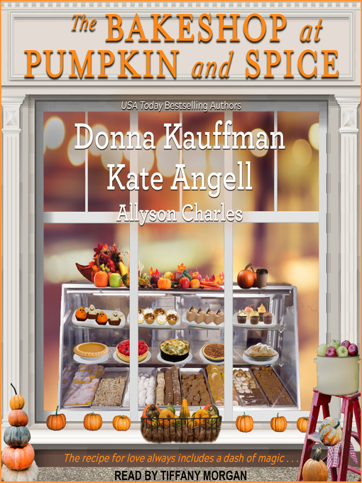 Title details for The Bakeshop at Pumpkin and Spice by Donna Kauffman - Available